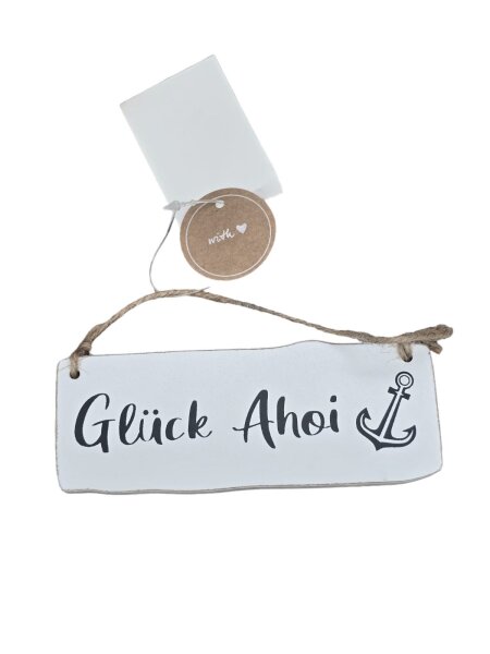 Schild Weiß Glück Ahoi